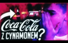 MIESZAM różne PRODUKTY z COCA-COLA - COLA z Cynamonem?!