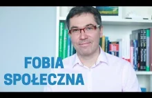 Fobia społeczna. Dr med. Maciej Klimarczyk - psychiatra, seksuolog