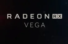 Radeon RX Vega oficjalnie. Ujawniono sugerowane ceny i specyfikację