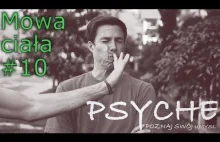 Ukryty przekaz - mowa ciała #10 PSYCHE