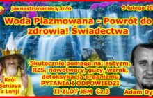 Woda Plazmowana - Powrót do zdrowia! Świadectwa Skutecznie pomaga na...