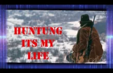 Hunting its my Life | Professional Hunting