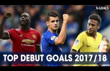⚽ TOP DEBUT GOALS 2017-18 ● FIRST GOALS IN NEW CLUB