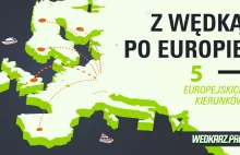 Z wędką po Europie – 5 europejskich kierunków