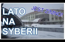 Jak wygląda lato na Syberii