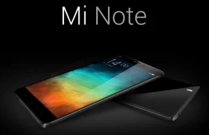Xiaomi się rozkręca - Mi Note i potężny Mi Note Pro oficjalnie zaprezentowane