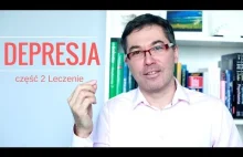 Depresja cz. 2. Leczenie: Jaki lek jest najlepszy? - dr n. med. Maciej...