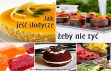 Jak jeść słodycze żeby nie tyć.Poradnik dla łasuchów. | OdchudzanieJestProste.pl