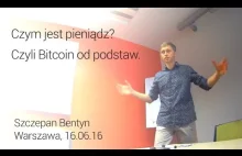 Czym jest pieniądz? Czyli Bitcoin od podstaw - Bitcoin Warsaw Exchange -...