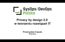 Privacy by design 2.0 - legalne rozwiązania IT