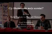 "Czy libertarianin może oceniać?" debata, Miltonalia 2017