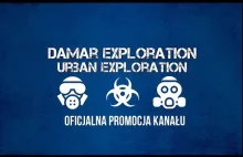 Czym Jest Urban Exploration? , czym się zajmujemy? Oficjalne Promo Kanału...