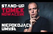 Niepokojący umysł | TOMEK NOWACZYK | Stand-Up (pełny...