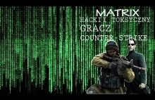 MATRIX - HACKI I TOKSYCZNY GRACZ COUNTER-STRIKE