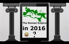Co by było gdyby Cesarstwo Rzymskie zjednoczyło się w dzisiejszych czasach?