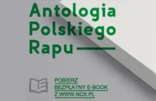 „Antologia polskiego rapu” - świetne wydawnictwo do pobrania za darmo!