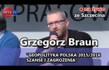 LIVE: Grzegorz Braun "Geopolityka Polska 2015/2016" Szczecin. #AMA