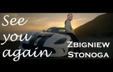 Zbigniew Stonoga - See you again REMIX