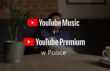 YouTube Premium i YouTube Music - najważniejsze informacje