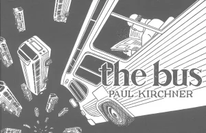Paul Kirchner - The Bus