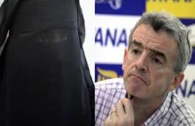Szef Ryanair: 'Trzeba zakazać noszenia burek!'