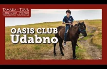 Oasis Club Udabno - Tamada-Tour.com.pl odc. 17