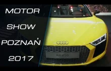 Relacja Motor Show Poznań 2017! Audi R8 V10, Porsche Panamera i inne