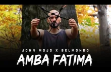 John Mojo x Belmondo - Amba Fatima