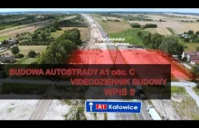 Budowa autostrady A1 Kamieńsk-Radomsko - videodziennik budowy wpis nr 5 -...