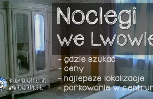 Lwów - miasto gdzie za hostel zapłacisz 10 zł, a za dobry hotel 50