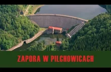 Zapora Pilchowice - Wielka Jak Titanic