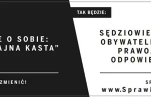 Kampania o reformie sądownictwa to bezczelna agitacja polityczna jak za komuny