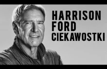 Harrison Ford - FAKTY I CIEKAWOSTKI