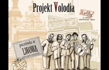 Projekt Volodia; W stryjskim...