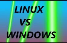 LINUX VS WINDOWS- czy windows jest potrzebny. Darmowe znaczy lepsze.