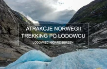 Trekking po niebieskim lodzie w Norwegii - lodowiec Nigardsbreen