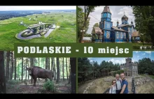 10 niesamowitych miejsc w woj. podlaskim