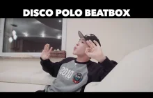 Polskie Disco Polo w wersji Beatbox