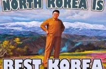 Północna Korea to najlepsza Korea