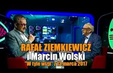 RAFAŁ ZIEMKIEWICZ i Marcin Wolski "W tyle wizji" z 13 marca 2017