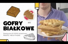 Dietetyczne fit GOFRY proteniowe - GOFRY BIAŁKOWE - proste,...