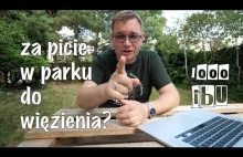 Za picie w parku do więzienia? [1000 IBU