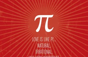 Miłość jest jak liczba Pi.