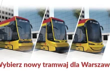 Wybierz nowy tramwaj dla Warszawy!