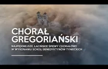 Chorał gregoriański. Najpiękniejsze, łacińskie śpiewy chorałowe [Opactwo...