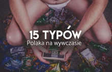 Tak Polacy relaksują się na wakacjach - poznaj 15 typów polskich podróżników
