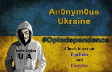 Anonymous bronią niepodległości Ukrainy, atakując polskie i rosyjskie...