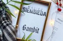 Szach i mat - "Gambit", najnowsza powieść Macieja Siembiedy.