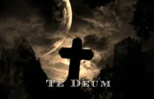Te Deum laudamus - Ciebie Boga wysławiamy