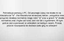 Problem z klawiszem "a" Pomocy!